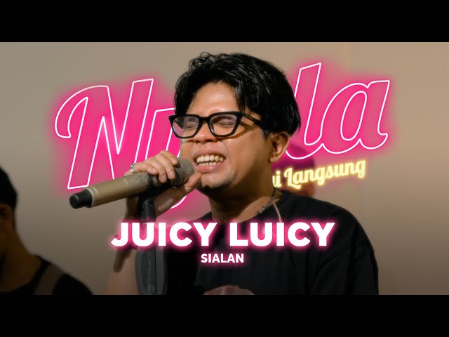Sialan - Juicy Luicy | NYALA class=
