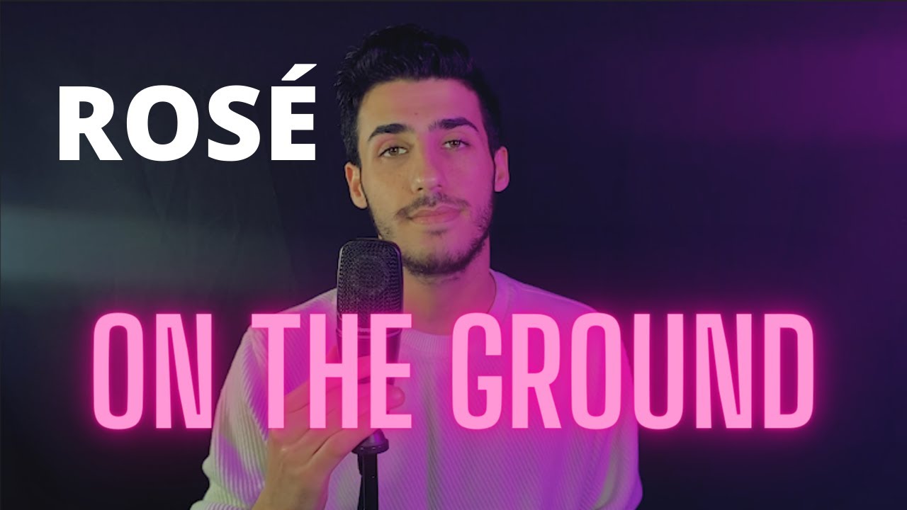 ROSÉ - On The Ground (COVER) (Male Version) 