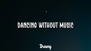 BRDGS - Dancing Without Music (Lyrics)