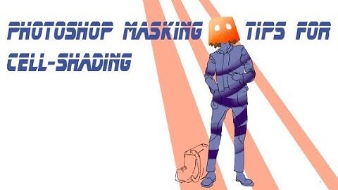 4 masking tips/techniques for cell-shading