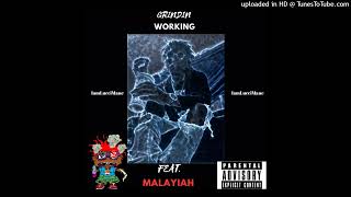 Iamluccimane - Grindin Working Featuring Malayiah
