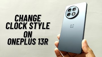 How to Change Clock Style on OnePlus 13R