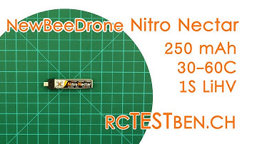 NewBeeDrone Nitro Nectar 1S 250mAh 30C/60C LiHV Battery Testing - RCTESTBEN.CH