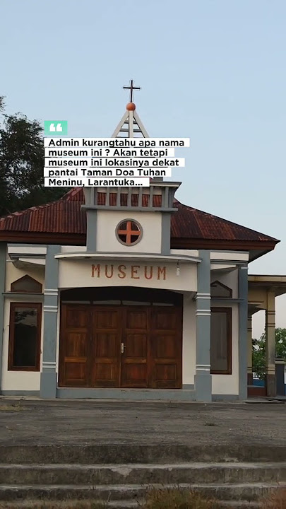 Museum ini lokasinya dekat pantai Taman Doa Tuhan Meninu, Larantuka, Flores Timur #larantuka #flores