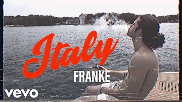 Franke - Italy (Official Music Video)