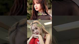 Rose VS Lisa 🌝 || #shorts #blackpink #kpop