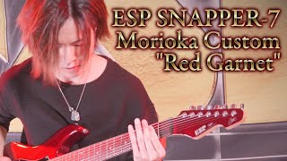 ESP Guitars: ESP SNAPPER-7 Morioka Custom &quot;Red Garnet&quot; Demonstration Part-3