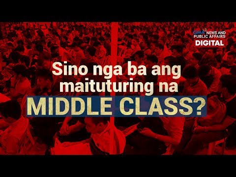 GMA Digital Specials: Sino ang Middle Class? (with English subtitles)