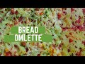 Bread omlette recipe in otg  but with a twist