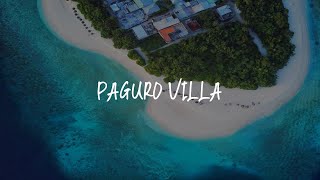 Paguro Villa Review - Ukulhas , Maldives