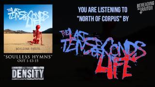 Video thumbnail of "The Last Ten Seconds Of Life - North Of Corpus"