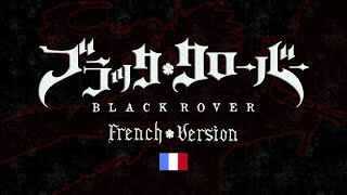 BLACK♣️CLOVER OP 3 |  BLACK ROVER  | French Version + EN Sub [ ANIME ]