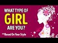 What Type of Girl Are You Based On Your Style?