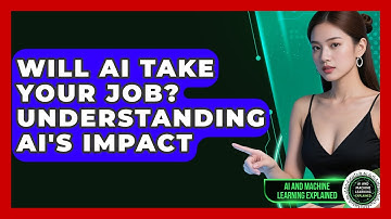 Will AI Take Your Job? Understanding AI