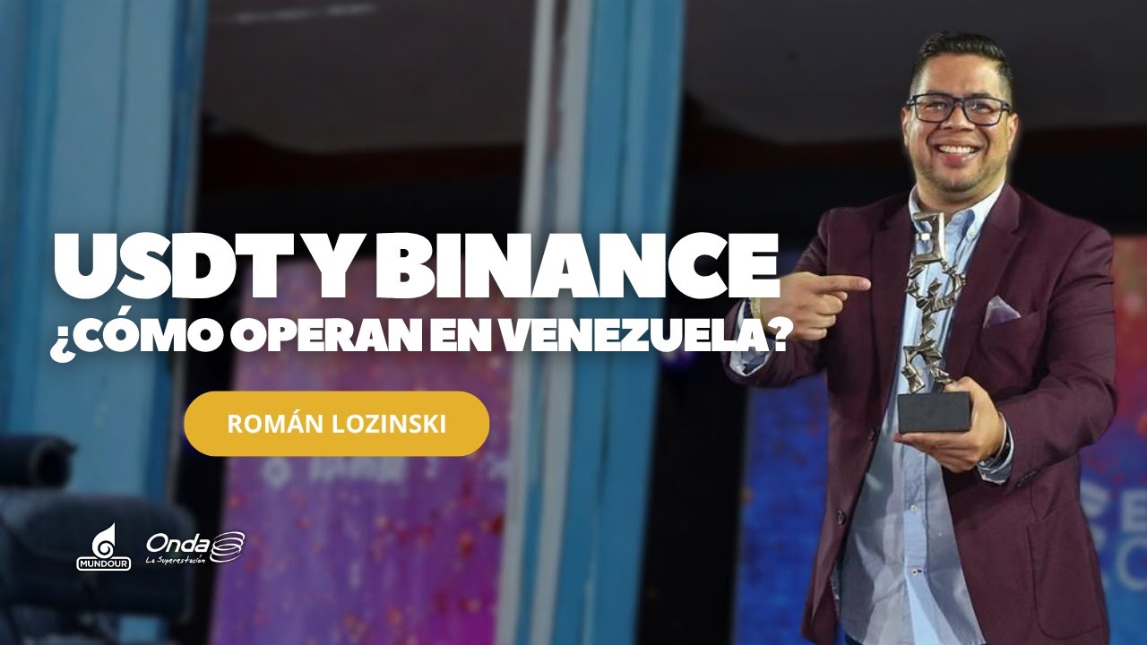 ¿Cuanto dinero se esta moviendo por USDT y Binance en Venezuela?