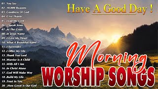 Best Praise and Worship Songs 2024 🙏 Deep Dive into Worship! 🙏 Best Morning Worship Songs Playlist