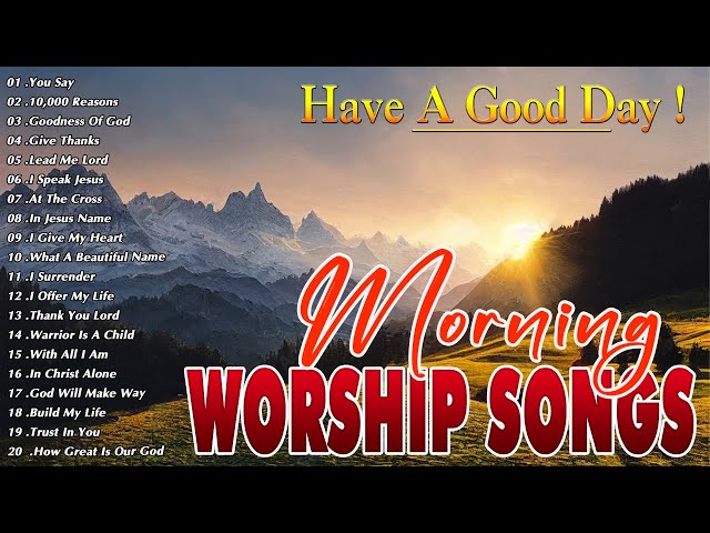 Best Praise and Worship Songs 2024 🙏 Deep Dive into Worship! 🙏 Best Morning Worship Songs Playlist class=