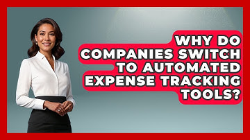 Why Do Companies Switch to Automated Expense Tracking Tools? | All About SaaS Finance News