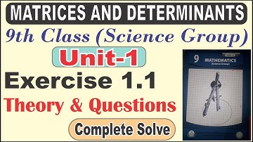 9th Class Chapter 1: Matrices and Determinants Exercise 1.1 Complete