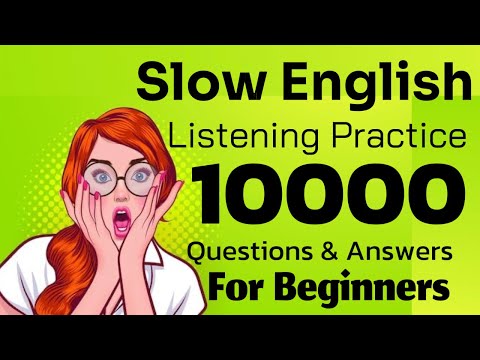 تمرین شنیداری آهسته انگلیسی ۱۰۰۰۰ پرسش و پاسخ جملات برای مبتدیان
