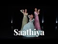 Saathiya | Semi Classical | One Stop Dance