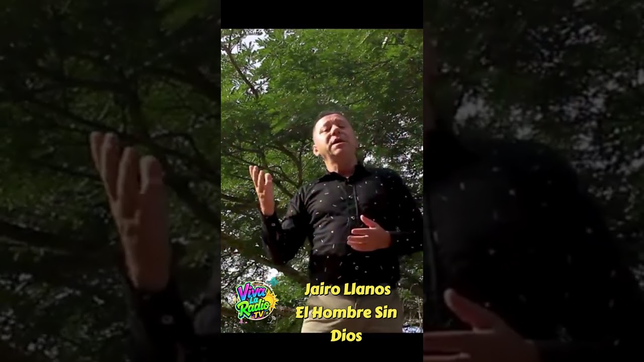 Jairo Llanos - El Hombre Sin Dios 😀 #vivalaradiotv