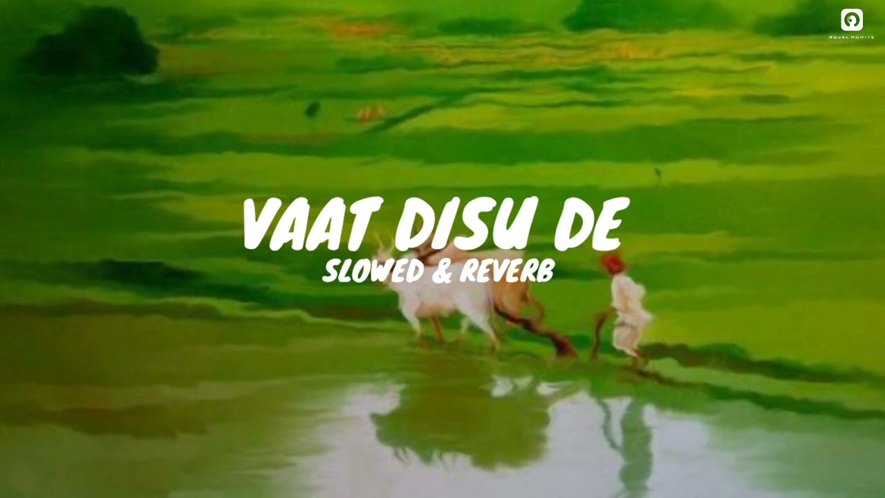 Vaat Disu De Lofi | Ajay Gogavale & Yogita Godbole | Marathi lofi | (slowed + reverb) | SM CREATION