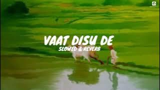 Vaat Disu De Lofi | Ajay Gogavale & Yogita Godbole | Marathi lofi | (slowed   reverb) | SM CREATION