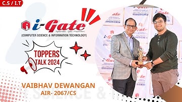 GATE 2024 TOPPERS | AIR 2067 - Vaibhav Dewangan | CS | SSTC B | SIDDHARTH SIR | iGate Students