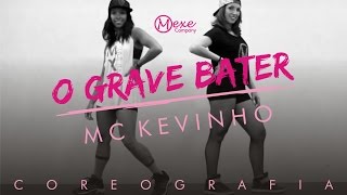 O Grave Bater - Kevinho | Mexe TV (Coreografia)