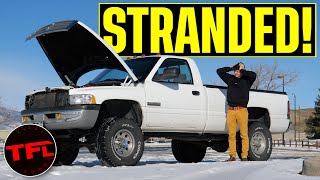 At 16 Fahrenheit, My MuchLoved Classic Dodge Cummins Left Me Stranded AND Now I Know Why!