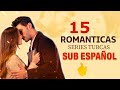 15 MEJORES SERIES TURCAS DE ROMANCE SUB ESPAÑOL 