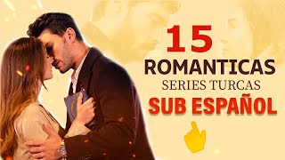 15 MEJORES SERIES TURCAS DE ROMANCE SUB ESPAÑOL 
