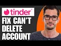 How to fix tinder cant delete account problem simple