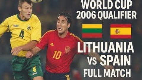 Lithuania vs Spain | Full Match | 2nd Half | World Cup 2006 Qualify | Matchday 4 | October 13, 2004