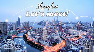 Shanghai, Let's meet!