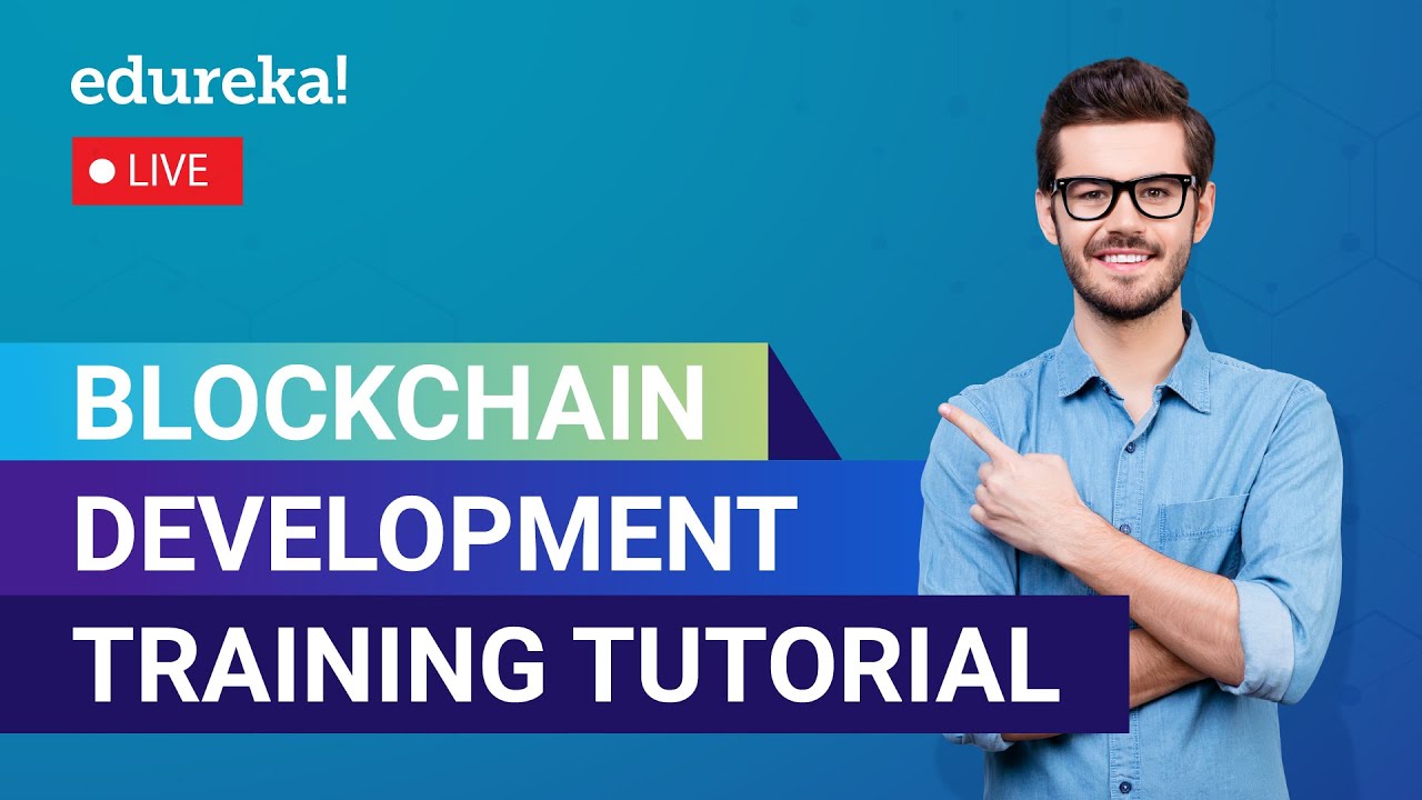 Blockchain Development Training Tutorial  | Blockchain Technology | Blockchain | Edureka Live