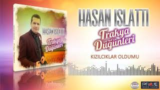 Hasan Islattı  - Trakya Düğünleri  /  Kızılcıklar Oldumu Resimi