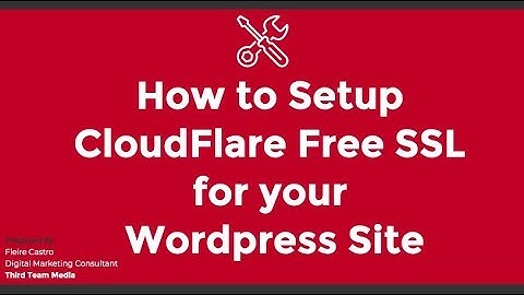 How to Setup CloudFlare Free SSL for your  Wordpress Site