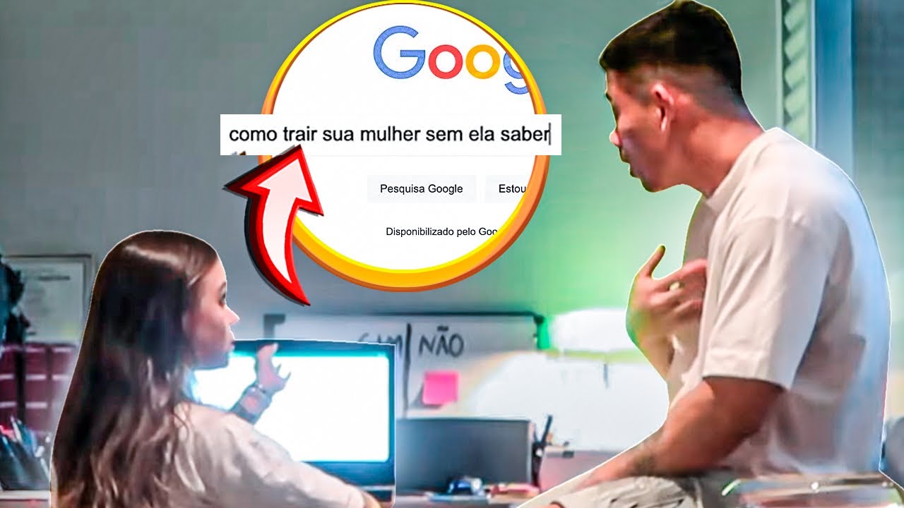 PESQUISEI NO GOOGLE COMO TR4IR MINHA MULHER E ELA DESCOBRIU!
