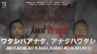 ワタシハアナタ, アナタハワタシ! AKU ADALAH KAMU, KAMU ADALAH AKU | JAGAD ANYAR