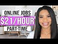 6 Part-Time Online Jobs You'll Actually Enjoy Doing! Make 0 Per Week! | Work From Home Jobs 2022