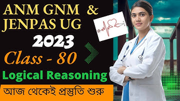 anm gnm & jenpas ug 2023 class - 80 | anm gnm online preparation 2023 | Logical Reasoning