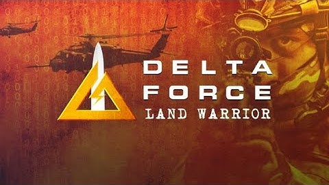 "Delta Force Land Warrior Campaign 13 Gameplay Walkthrough"