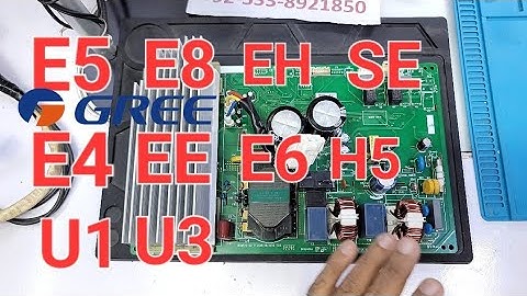 Gree Dc inverter ac E5 E8 EH SE E4 EE E8 H5 U1 U3 error outdoor pcb Babar Electronics 