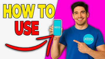 How To Use Xero Accounting Software (Step-by-Step Guide 2025)