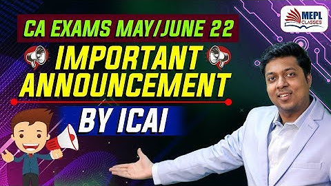 Important Announcement By ICAI For May/June 22 Exams | Mohit Agarwal