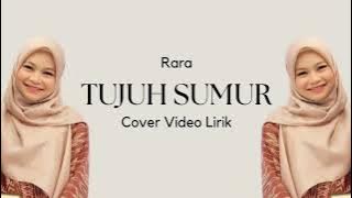 Rara Lida - Tujuh Sumur - Cover Video Lirik