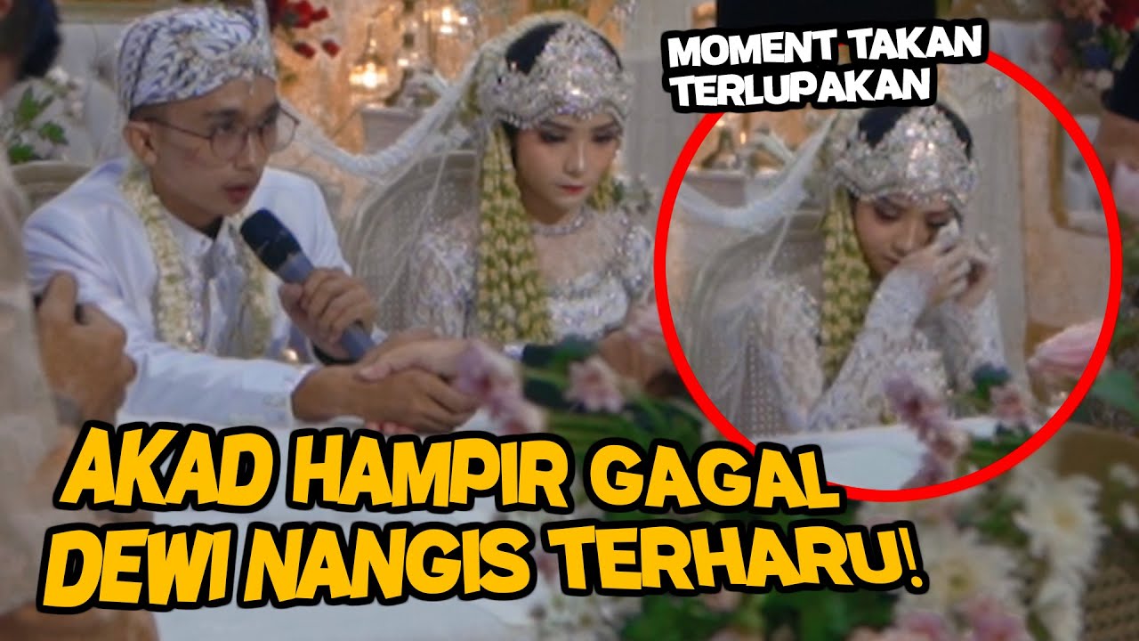 DEWI MENANGIS, SEMUA TERHARU!! PROSES AKAD CHERRY GAGAL? ALHAMDULILAH SAH