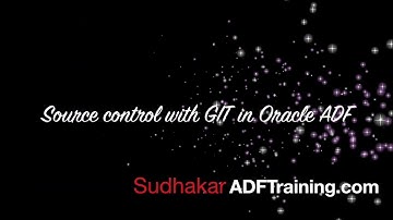 Source control with GIT in Oracle ADF by www.cholanacademy.com